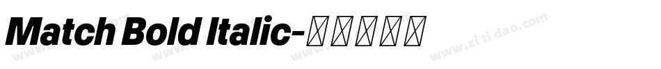 Match Bold Italic字体转换